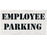 Stencil - 4" LETTERS "EMPLOYEE PARKING", other text available - NEW