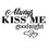 Always Kiss Me Goodnight - 10 Mil Clear Mylar  - Reusable Stencil Pattern