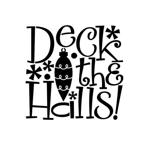 Deck The Halls - 10 Mil Clear Mylar -Reusable Stencil Pattern