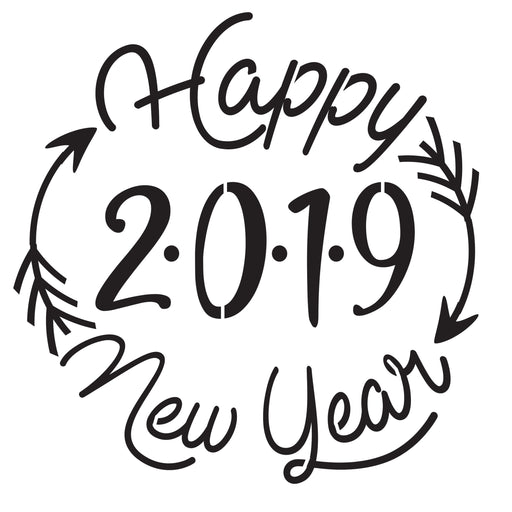 Happy New Year 2019-Arrows -10 Mil Mylar-Reusable Stencil Pattern