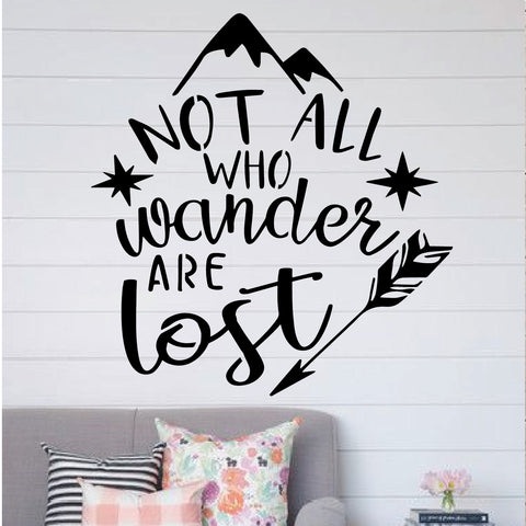 Not All Who Wander Are Lost - High Quality Stencil 10 Mil Mylar - Reusable Patterns