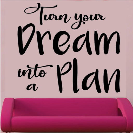 Turn Your Dream Into A Plan - High Quality Reusable Stencil Pattern on 10 mil Mylar