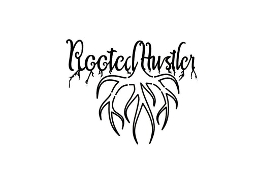 Rooted Hustler   3" stencil  2 copies